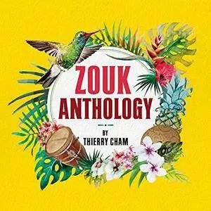 VA - Zouk Anthology by Thierry Cham (2016)