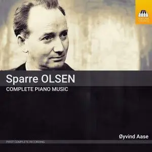 Øyvind Aase - Carl Gustav Sparre Olsen: Complete Piano Music (2021) [Official Digital Download 24/96]