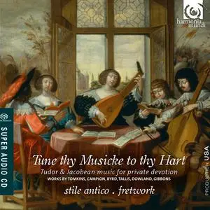 Stile Antico & Fretwork - Tune Thy Musicke To Thy Hart (2012) MCH SACD ISO + DSD64 + Hi-Res FLAC