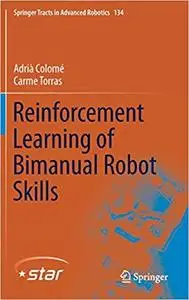 Reinforcement Learning of Bimanual Robot Skills