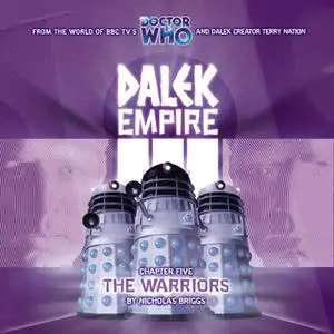 «Dalek Empire 3.5 The Warriors» by Nicholas Briggs