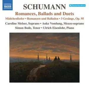 Caroline Melzer, Anke Vondung, Simon Bode & Ulrich Eisenlohr - Schumann: Romances, Ballads & Duets (2021)