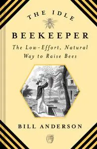 «The Idle Beekeeper» by Bill Anderson