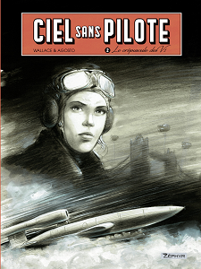 Ciel Sans Pilote - Tome 2 - Le Crépuscule Des V1