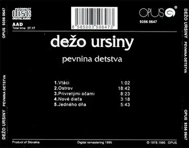 Dežo Ursiny - Pevnina Detstva (1978) {1995 Opus}