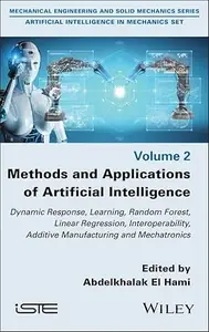 Methods and Applications of Artificial Intelligence: Dynamic Response, Learning, Random Forest, Linear Regression,
