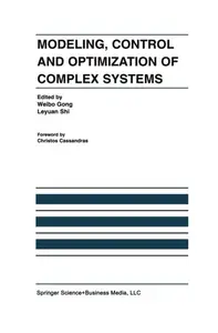 Modeling, Control and Optimization of Complex Systems: In Honor of Professor Yu-Chi Ho