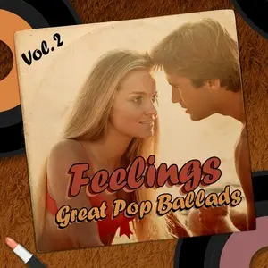 VA - Feelings: Great Pop Ballads, Vol.2 (2024)