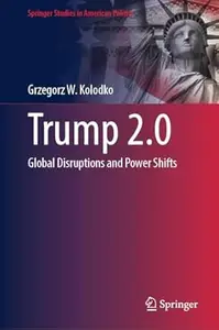 Trump 2.0: Global Disruptions and Power Shifts