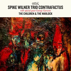 Spike Wilner Trio - The Children & The Warlock (2025) [Official Digital Download 24/96]