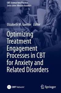 Optimizing Treatment Engagement Processes in CBT for Anxiety and Related Disorders (CBT: Science Into Practice)
