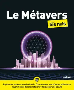 Ian Khan, "Le métavers pour les Nuls"