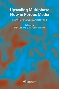 Upscaling Multiphase Flow in Porous Media: From Pore to Core and Beyond