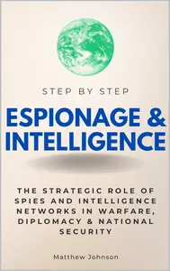 Espionage & Intelligence Step by Step