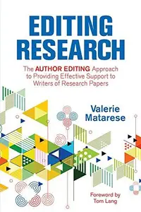 Editing Research : The Author Editing Approach to Providing Effective Support to Writers of Research Papers