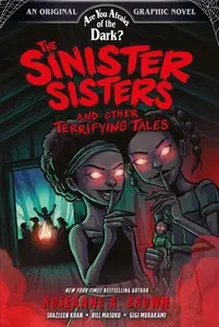 The Sinister Sisters and Other Terrifying Tales