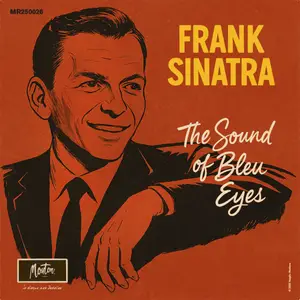 Frank Sinatra - The Sound Of Bleu Eyes (Restored Edition '25) (2025) [Official Digital Download 24/96]
