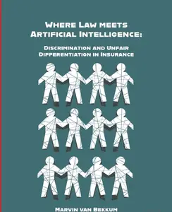 Where Law meets Artificial Intelligence: Discrimination and Unfair Differentiation in Insurance