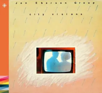 Jon Eberson Group - City Visions (Remastered) (1984/2021)