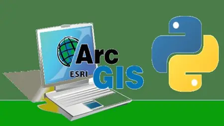 Essentials For Arcpy: Python For Geospatial Automation