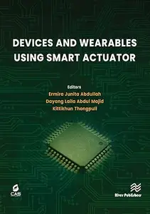 Devices and Wearables Using Smart Actuator