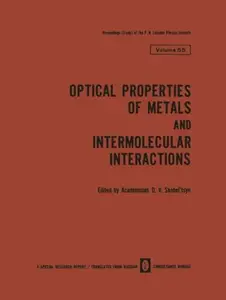 Optical Properties of Metals and Intermolecular Interactions / Opticheskie Svoistva Metallov / Mezhmolekulyarnoe Vzaimodeistvie