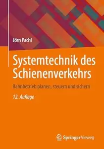 Systemtechnik des Schienenverkehrs, 12. Auflage