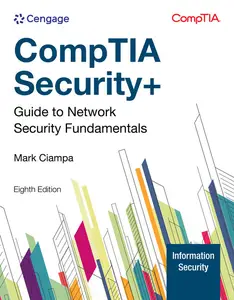 CompTIA Security+ Guide to Network Security Fundamentals, 8th Edition