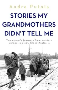 Stories My Grandmothers Didn't Tell Me