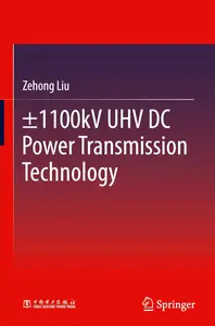 ±1100kV UHV DC Power Transmission Technology