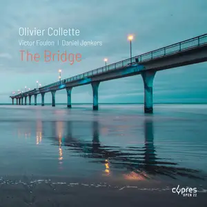 Olivier Collette - The Bridge (2024) [Official Digital Download 24/96]
