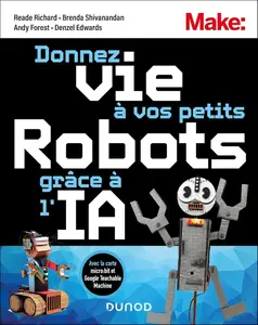 Collectif, "Donnez vie à vos petits robots grâce à l'IA : Avec la carte micro:bit et Google Teachable Machine"