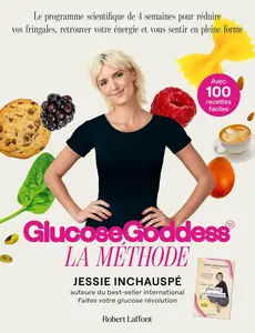 Jessie Inchauspé, "Glucose Goddess : La méthode"