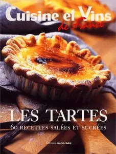 Collectif, "Les tartes : 60 recettes salées et sucrées"