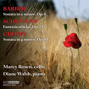 Marcy Rosen & Diane Walsh - Barber, Schumann & Chopin: Music for Cello and Piano (2025)