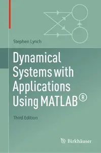 Dynamical Systems with Applications Using MATLAB® (3rd Edition)