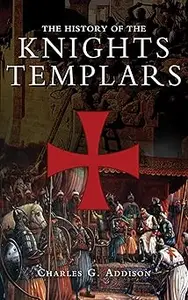 The History of the Knights Templars