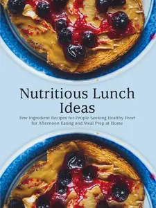 Nutritious Lunch Ideas