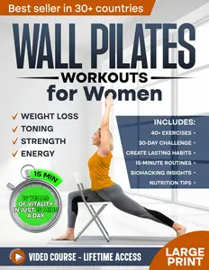 Wall Pilates Workouts for Women: Sculpt a New You in Just 30 days!