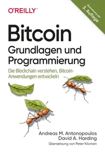 Bitcoin - Grundlagen und Programmierung: Die Blockchain verstehen, Anwendungen entwickeln (Animal) (German Edition)