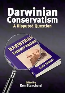 Darwinian Conservatism: A Disputed Question