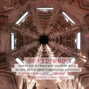 Gudrun Sidonie Otto & Andreas Liebig - De profundis: Works for Soprano & Organ (2025) [Official Digital Download 24/96]