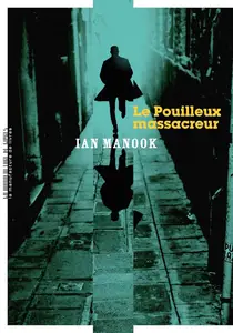 Ian Manook, "Le pouilleux massacreur"