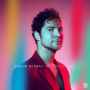 David Bisbal - Me siento vivo (2023)