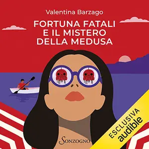 «Fortuna Fatali e il mistero della medusa» by Valentina Barzago