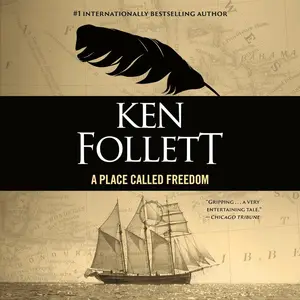 A Place Called Freedom: A Novel