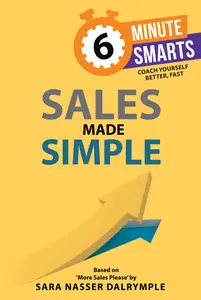Sales Made Simple (6-Minute Smarts)