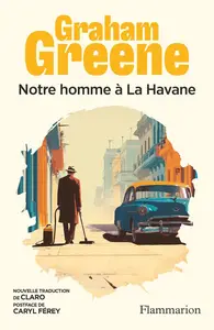 Graham Greene, "Notre homme à La Havane"