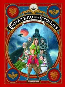 Le château des étoiles - Intégrale 3 - Les Chevaliers de Mars