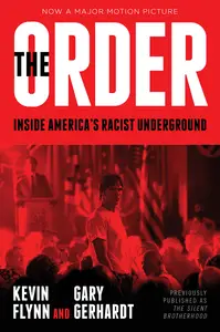 The Order: Inside America's Racist Underground